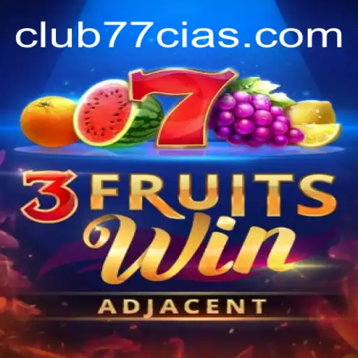 Descubra a Emoção do '3FruitsWin' no CLUB77.com